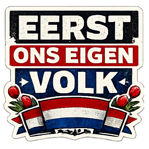 Eerst Ons Eigen Volk Sticker 10CM – Maak Nederland Nederland Weer